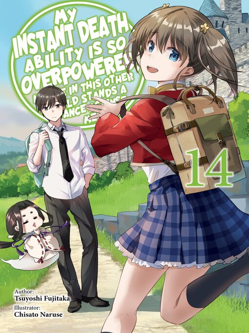 Title details for My Instant Death Ability Is So Overpowered, No One in This Other World Stands a Chance Against Me!, Volume 14 by Tsuyoshi Fujitaka - Available